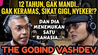 GIL4 OBROLAN INI RUBAH HIDUP GUE‼️ IKHLAS ITU SEBUAH KEBOHONGAN  Gobind Vashdev  Podcast [upl. by Palestine299]