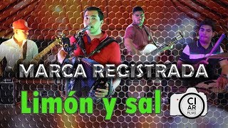 MARCA REGISTRADA  Limón y sal en vivo [upl. by Netsoj]