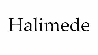 How to Pronounce Halimede [upl. by Ybroc]