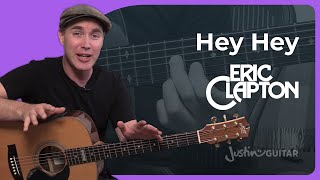 Hey Hey by Eric Clapton  Unplugged Guitar Lesson [upl. by Arlynne]