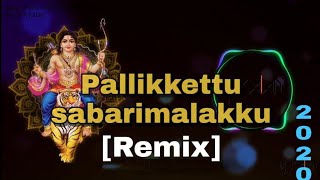 New ayyappa dj remixPallikkettu sabarimalakkuby Dj kalan2020 [upl. by Spike]