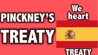 APUSH Review Pinckneys Treaty [upl. by Christine]