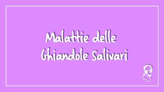 Malattie delle Ghiandole Salivari [upl. by Ziul]