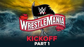 WrestleMania 36 Kickoff Part 1 April 4 2020 [upl. by Fuhrman]