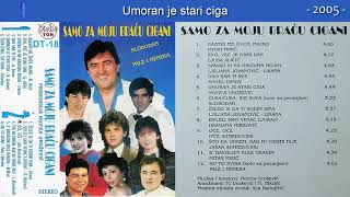 Novica Urosevic  Umoran je stari ciga  Audio 2005 [upl. by Aileduab10]