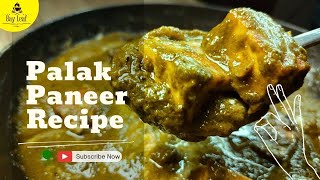 Palak Paneer Recipe  Dhaba Style Palak Paneer Recipe  How to Make Palak Paneer Recipe [upl. by Patrich863]