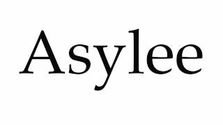 How to Pronounce Asylee [upl. by Korff]