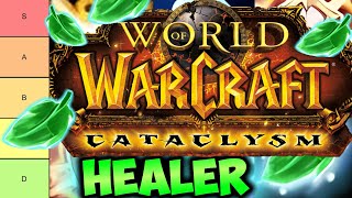 WoW Cataclysm Best Healer Class Tierlist [upl. by Lyndes]