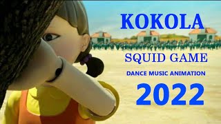 KOKOLA SQUID GAME DANCE MUSIC ANIMATION 2022 [upl. by Eddra531]