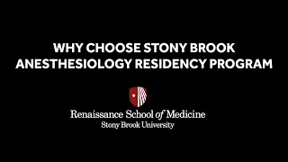 Choose Stony Brook Anesthesiology Residency Program [upl. by Yaeger752]