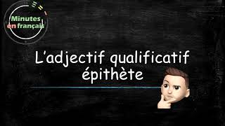 Ladjectif qualificatif épithète [upl. by Schulman48]