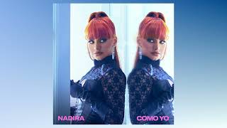 NADIRA  Como Yo Official Audio [upl. by Idette]