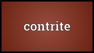 Contrite Meaning [upl. by Eadie]