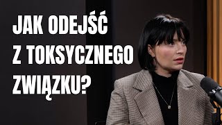 Justyna Mazur Jak odejść z toksycznego związku [upl. by Halik]