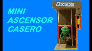 Como Hacer Un Mini Ascensor Casero [upl. by Genaro]