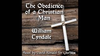 The Obedience of a Christian Man by William Tyndale read by David Ronald Part 12  Full Audio Book [upl. by Child]