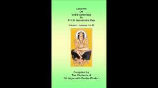 Lesson 7  vedic astrology by PVR Narasimha Rao [upl. by Sherj900]