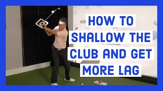 How to Shallow the Club and Get More Lag [upl. by Kieran]