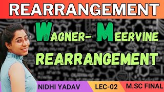 Wagner  Meerwine Rearrangement Rearrangement M SC Final [upl. by Maggs]