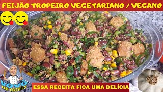 FEIJÃO TROPEIRO VEGANO  VEGETÁRIANO  ESSA RECEITA NÃO PERDE NADA PARA O TROPEIRO TRADICIONAL [upl. by Blumenfeld]