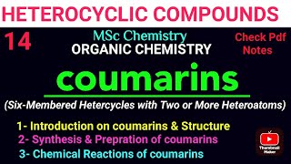 Coumarins 6 membered Heterocyclic compounds Synthesis amp Reaction mscchemistrynotes heterocyclic [upl. by Annaigroeg]