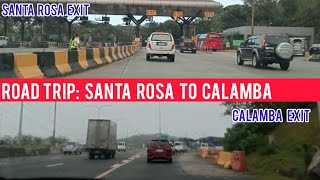 Road Trip  Santa Rosa to Calamba Laguna [upl. by Notlrahc]