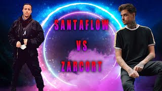 Santaflow VS Zarcort  Beefs [upl. by Laural]