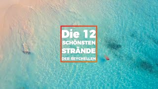 Die 12 schönsten Strände der Seychellen [upl. by Ayekahs727]