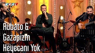 Rubato amp Gazapizm  Heyecanı Yok [upl. by Baskett]