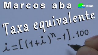 TAXA EQUIVALENTE  JUROS COMPOSTOS Matemática Financeira [upl. by Allit]