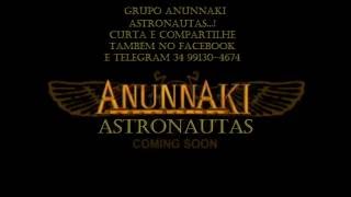 Vinheta Anunnaki Astronautas [upl. by Coombs]