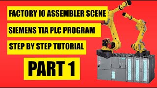 How to run Factory IO Assembler scene in Siemens TIA PLC program Step by Step Part 1 [upl. by Ailin]