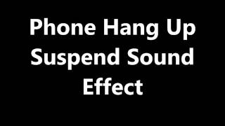 Phone Hang Up Suspend Sound Effect [upl. by Tlihcox]