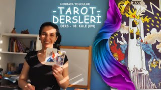 Tarot Dersi  18 XVI Kule Kartı [upl. by Pazit]