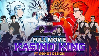 KASINO KING FT Dhot DESIGN  FULL MOVIE  Animasi Drama Series [upl. by Valsimot959]