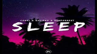 ConKi X Rolipso X Runforrest  Sleep Official Lyrics Video [upl. by Ahpla]