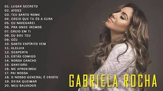 GABRIELA ROCHA  AS 20 MELHORES E MAIS TOCADAS 2019 [upl. by Ahilam406]