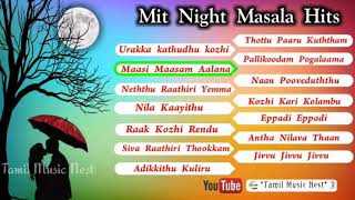 Midnight Masala SuperHit Songs HQ Digital Audio JukeboxTamil Music Nest [upl. by Udenihc]