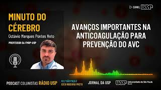 Avanços importantes na anticoagulação para prevenção do AVC [upl. by Aggappora]