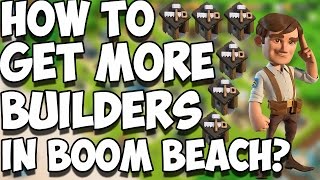 How To Get More Builders In Boom Beach Thoughts And Opinions [upl. by True]