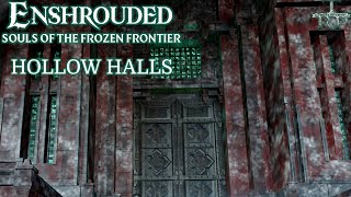 Enshrouded Frozen Frontier Walkthrough PT5  Easy End Game Chest  Hollow Halls [upl. by Phelps790]