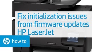 Fixing Initialization Issues from Firmware Updates on HP LaserJet Pro Printers  HP Support [upl. by Ateuqram468]