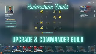 World of Warships  Submarine Skills Upgrade amp Commander Build [upl. by Branch417]