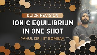 Ionic Equilibrium In One Shot  Equilibrium  Class 11 Chemistry  JEE amp NEET 2020  Pahul Sir [upl. by Anthia66]