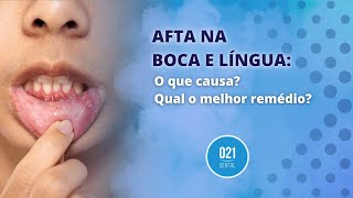 Afta na Boca e Língua O que causa Qual o melhor remédio [upl. by Aurelia]