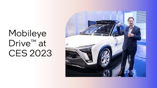 Mobileye Drive™ at CES 2023 [upl. by Bobby]