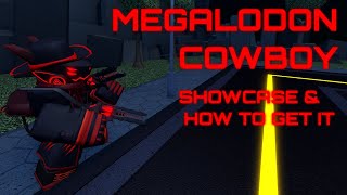 MEGALODON Cowboy Showcase amp How to get it  Tower Defense Simulator  Roblox [upl. by Lleneg]