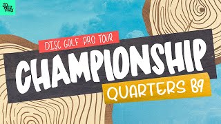 2022 Disc Golf Pro Tour Championship  QUARTERB9  Gossage Robinson Clemons Aderhold  Jomez [upl. by Janifer]