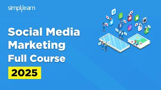 Social Media Marketing Full Course  Social Media Marketing Tutorial For Beginners  Simplilearn [upl. by Decato]