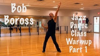 Jazz Dance Class Warmup Part 1  Bob Boross [upl. by Ellak]